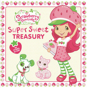 Super Sweet Treasury Hardcover by Mickie Matheis, Amy Ackelsberg, Lana Jacobs,and Samantha Brooke; illustrated by Laura Thomas, Marci Beighley, MJ Illustrations, Lisa Workman, and Terry Workman
