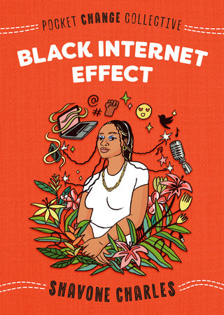 Black Internet Effect Paperback by Shavone Charles; Illustrated by Ashley Lukashevsky