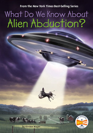 What Do We Know About Alien Abduction? Paperback by Kirsten Mayer