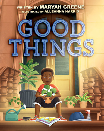 Good Things Hardcover by Maryah Greene