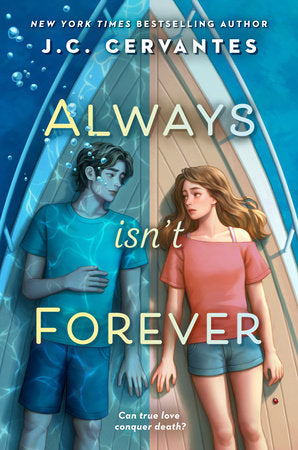 Always Isn't Forever Hardcover by J. C. Cervantes