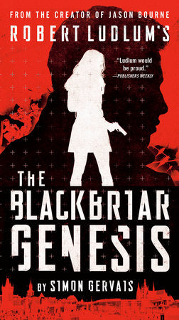 Robert Ludlum's The Blackbriar Genesis Paperback by Simon Gervais
