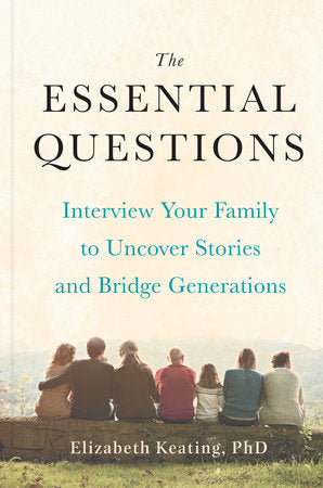 The Essential Questions Hardcover by Elizabeth Keating, PhD