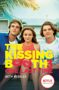 The Kissing Booth #3: One Last Time Paperback by Beth Reekles