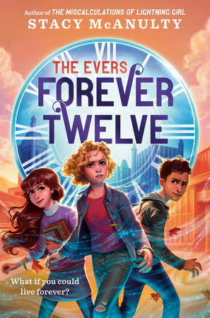 Forever Twelve Hardcover by Stacy McAnulty