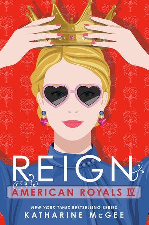 American Royals IV: Reign Hardcover by Katharine McGee