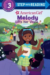 Melody Lifts Her Voice (American Girl) Paperback by Bria Alston; illustrated by Parker-Nia Gordon and Shiane Salabie