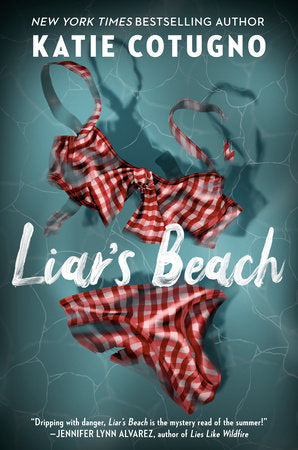 Liar's Beach Hardcover by Katie Cotugno