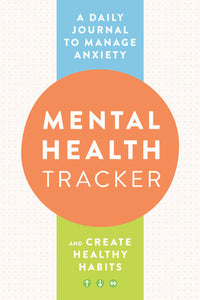 Mental Health Tracker Paperback by Zeitgeist Wellness