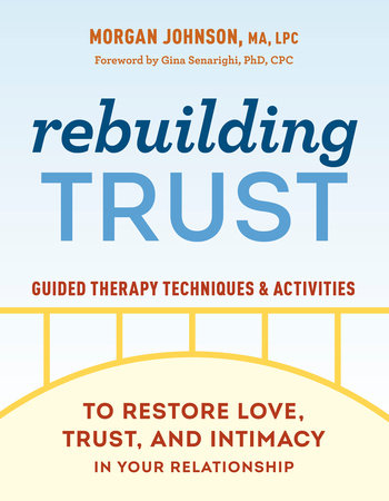Rebuilding Trust Paperback by Morgan Johnson, MA, LPC