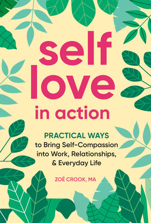 Self-Love in Action Paperback by Zoë Crook, MA