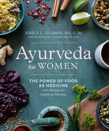 Ayurveda for Women Paperback by Emily Glaser RN, C.Ay