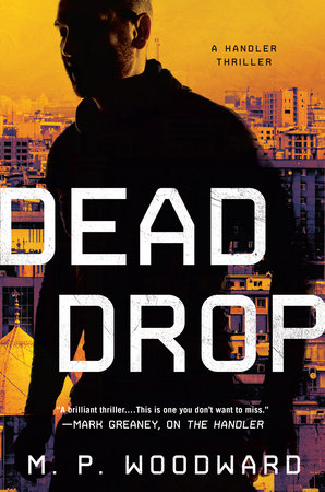 Dead Drop Hardcover by M.P. Woodward