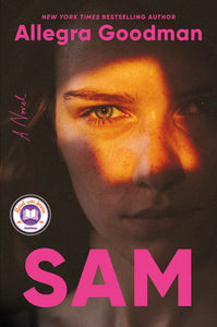 Sam: A Novel Hardcover by Allegra Goodman