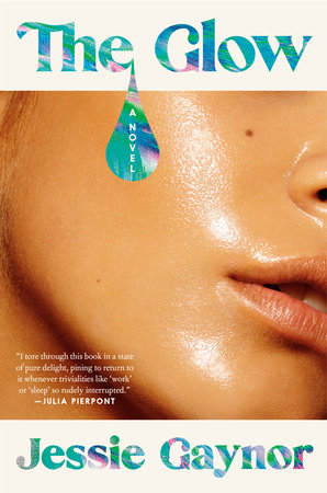 The Glow: A Novel Hardcover by Jessie Gaynor