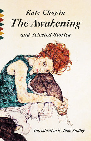 The Awakening and Selected Stories Paperback by Kate Chopin; Introduction by Jane Smiley
