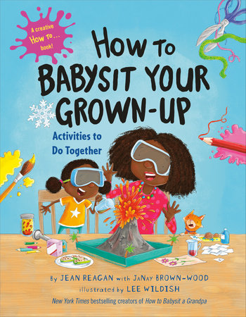How to Babysit Your Grown-Up: Activities to Do Together Hardcover by Jean Reagan