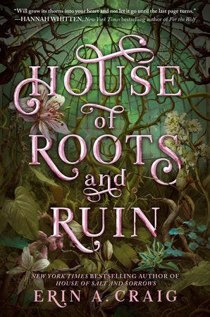 House of Roots and Ruin Hardcover by Erin A. Craig
