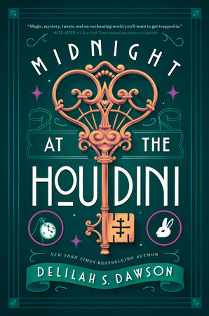 Midnight at the Houdini Hardcover by Delilah S. Dawson