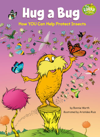 Hug a Bug Hardcover by Bonnie Worth; illustrated by Aristides Ruiz