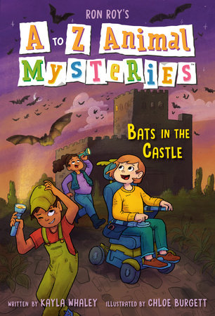 A to Z Animal Mysteries #2: Bats in the Castle Paperback by Ron Roy and Kayla Whaley; illustrated by Chloe Burgett