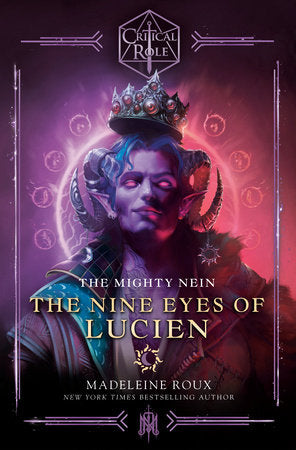 Critical Role: The Mighty Nein--The Nine Eyes of Lucien Hardcover by Madeleine Roux