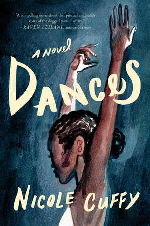Dances: A Novel Hardcover by Nicole Cuffy