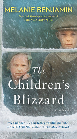 The Children's Blizzard: A Novel Paperback by Melanie Benjamin