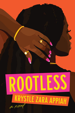 Rootless: A Novel Hardcover by Krystle Zara Appiah