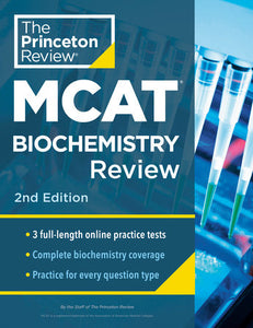 Princeton Review MCAT Biochemistry Review, 2nd Edition Paperback by The Princeton Review