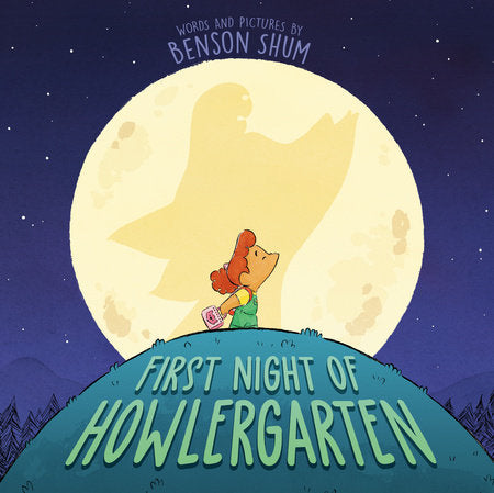 First Night of Howlergarten Hardcover by Benson Shum (Author, Illustrator
