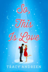 So, This Is Love Paperback by Tracy Andreen