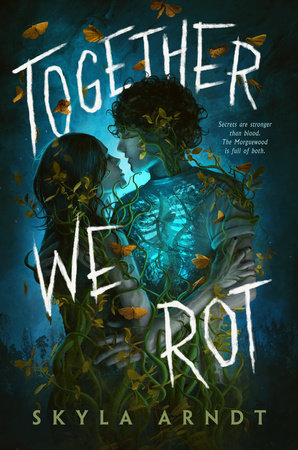 Together We Rot Hardcover by Skyla Arndt