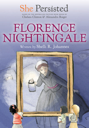 She Persisted: Florence Nightingale Hardcover by Shelli R. Johannes