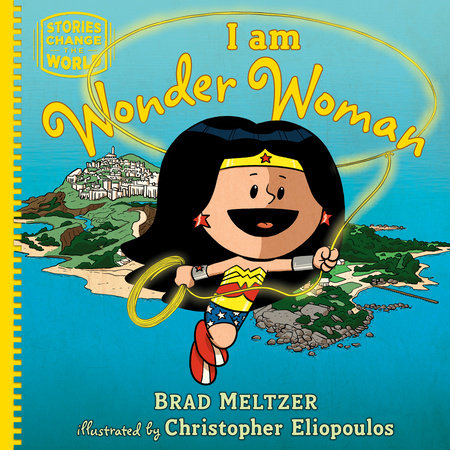 I am Wonder Woman Hardcover by Brad Meltzer
