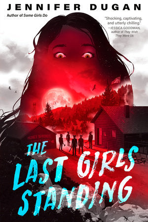 The Last Girls Standing Hardcover by Jennifer Dugan