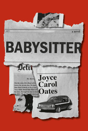 Babysitter: A novel Hardcover by Joyce Carol Oates