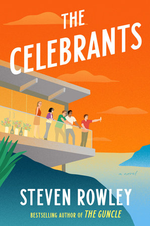 The Celebrants Hardcover by Steven Rowley