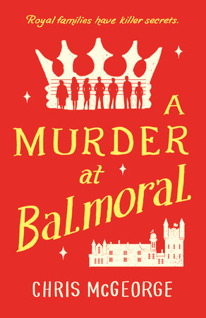 A Murder at Balmoral Paperback by Chris McGeorge