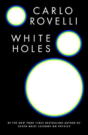 White Holes Hardcover by Carlo Rovelli