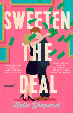 Sweeten the Deal Paperback by Katie Shepard