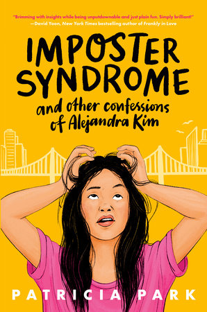 Imposter Syndrome and Other Confessions of Alejandra Kim Paperback by Patricia Park