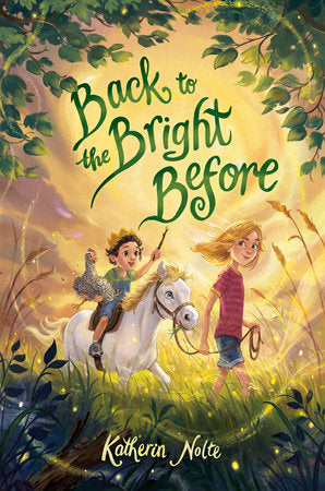 Back to the Bright Before Hardcover by Katherin Nolte