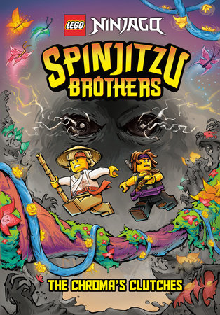 Spinjitzu Brothers #4: The Chroma's Clutches (LEGO Ninjago) Hardcover by Random House