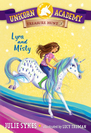 Unicorn Academy Treasure Hunt #1: Lyra and Misty Paperback by Julie Sykes