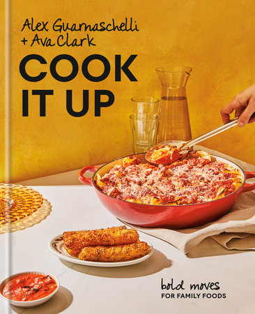Cook It Up Hardcover by Alex Guarnaschelli and Ava Clark