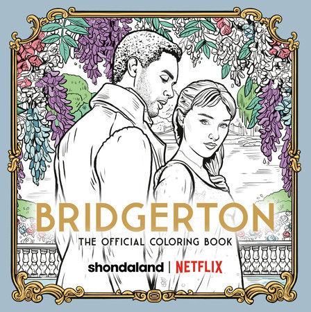 Bridgerton: The Official Coloring Book Paperback by Netflix