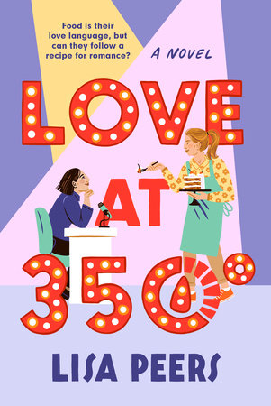 Love at 350° Paperback by Lisa Peers