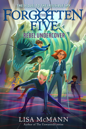 Rebel Undercover (The Forgotten Five, Book 3) Hardcover by Lisa McMann