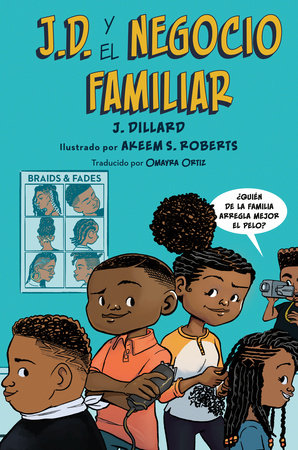 J.D. y el negocio familiar Paperback by J. Dillard; illustrated by Akeem S. Roberts; translated by Omayra Ortiz